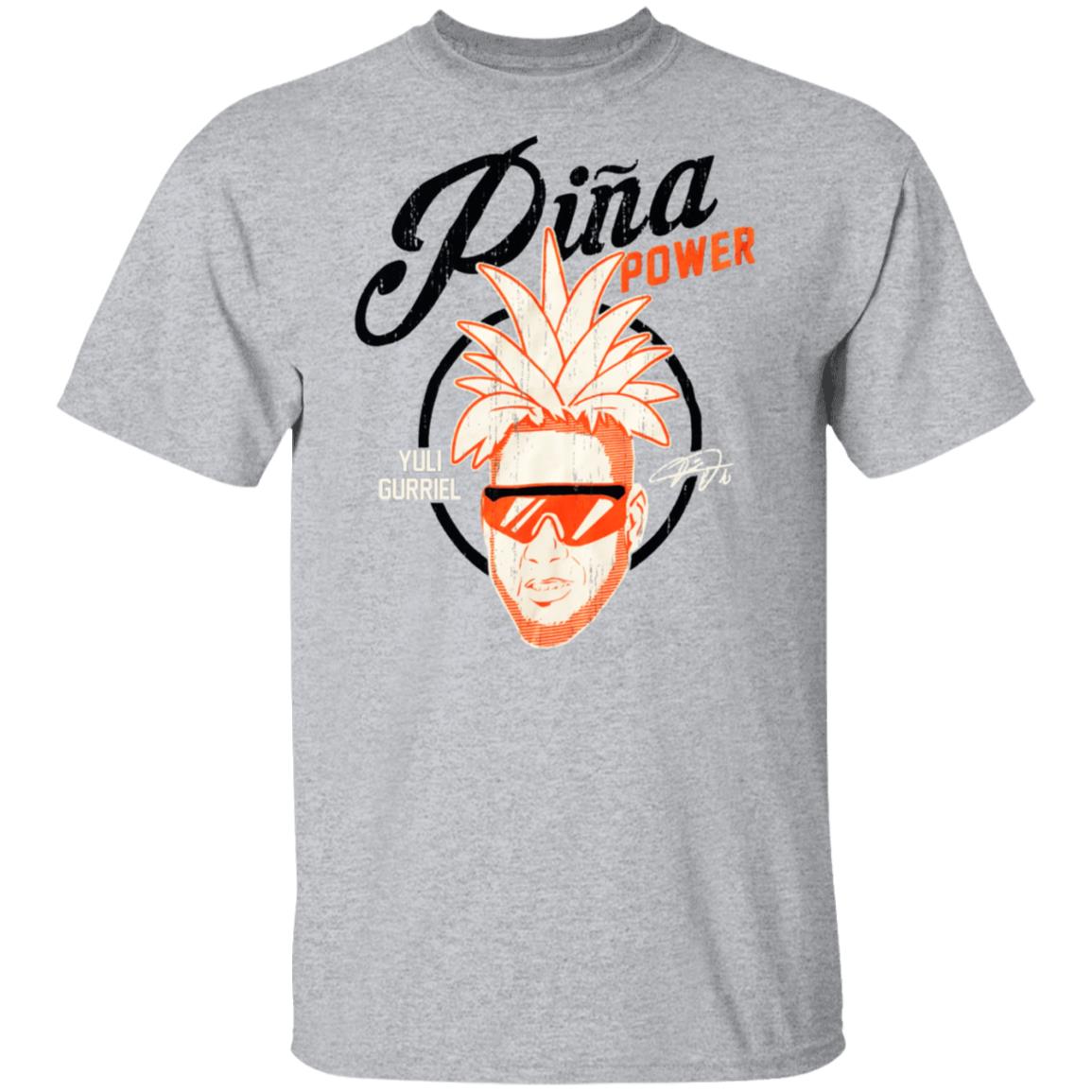 Yuli Gurriel Pina Power Shirt, T-Shirt, Hoodie, Tank Top, Sweatshirt