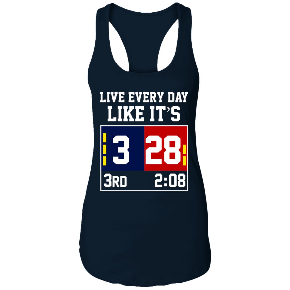 Live Every Day Like It's 28-3 3rd 2:08 New England Patriots And