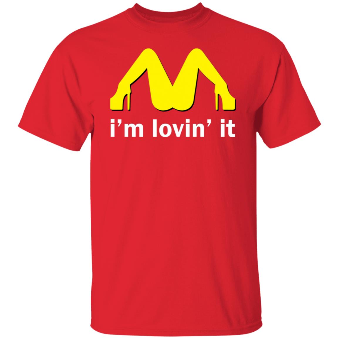 Mcdonalds X Rated Im Lovin It Shirt T Shirt Hoodie Tank Top Sweatshirt 